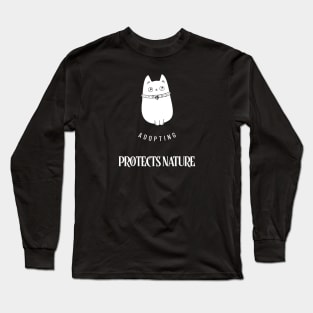 Adopting A Cat Protects Nature # 2 Long Sleeve T-Shirt